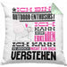Outdoor-Enthusiast Geschenk Kaffee-Kissen mit Füllung 40x40 Geschenkidee für Outdoor-Enthusiast Ich Bin Outdoor-Enthusiast Ich Kann Es Dir Erklären Jedoch Nicht Für Dich Verstehen Spruch Lustig (Grau) Grün Trendation