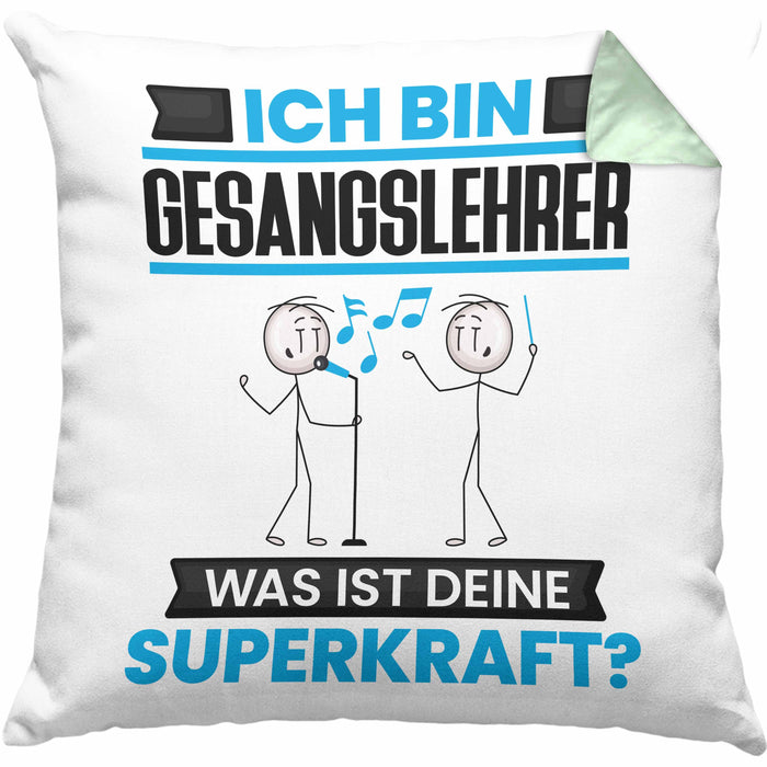 Gesangslehrer Kissen mit Füllung 40x40 Geschenk für Gesangslehrer Geburtstag Lustiger Spruch Was Ist Deine Superkraft (Grau) Grün Trendation