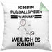 Fußballspieler Geschenk Kissen mit Füllung 40x40 Lustiger Spruch Ich Bin Fußballspieler Warum Weil Ich Es Kann Geschenkidee Bester Fußballspieler Geburtstag (Grau) Grün Trendation