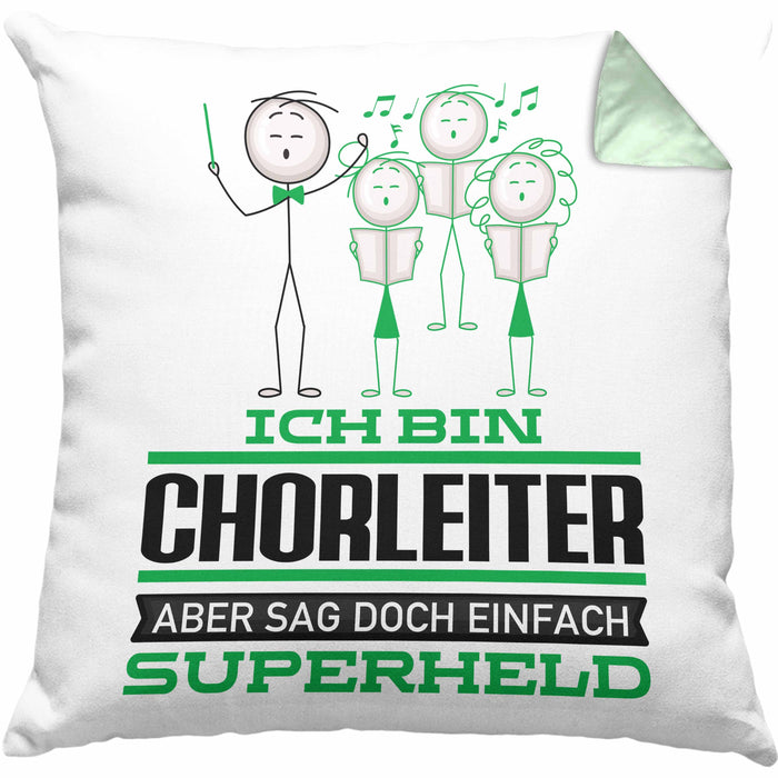 Chorleiter Geschenk Kissen mit Füllung 40x40 Ich Bin Chorleiter Aber Sag Doch Einfach Superheld Lustige Geschenkdiee für Chorleiter (Grau) Grün Trendation