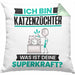 Katzenzüchter Kissen mit Füllung 40x40 Geschenk für Katzenzüchter Geburtstag Lustiger Spruch Was Ist Deine Superkraft (Grau) Grün Trendation