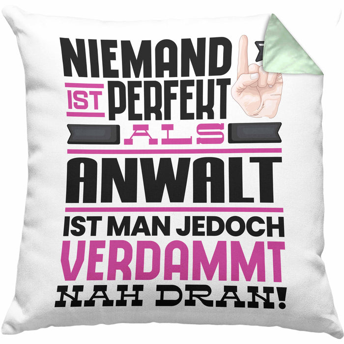 Anwalt Geschenk Kissen mit Füllung 40x40 Lustige Geschenkidee für Anwalt Geburtstag Niemand Ist Perfekt Aber Als Anwalt Ist Man Nah Dran (Grau) Grün Trendation