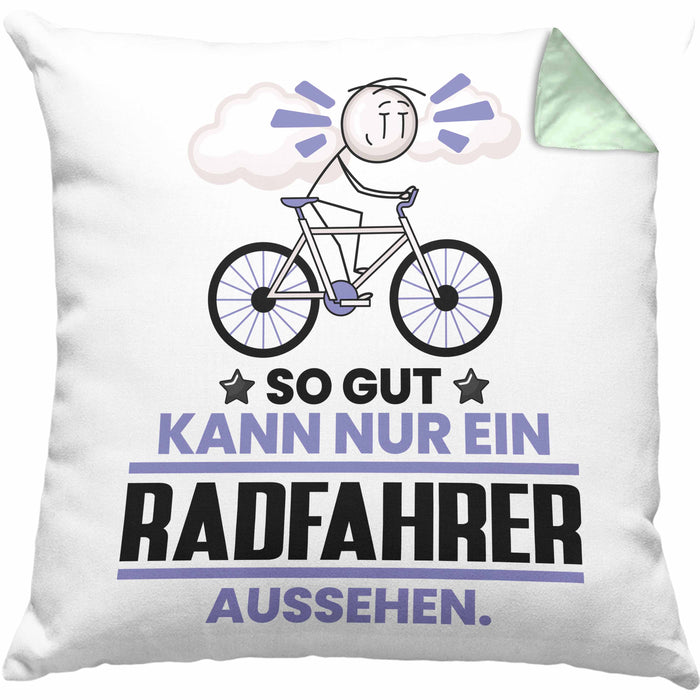 Radfahrer Geschenk Kissen mit Füllung 40x40 So Gut Kann Nur Ein Radfahrer Aussehen Geschenkidee (Grau) Grün Trendation