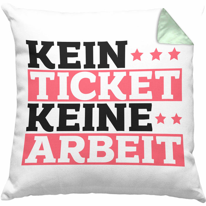 Lustiges Geschenk für IT Support Mitarbeiter Kissen mit Füllung 40x40 "Kein Ticket Keine Arbeit" (Grau) Grün Trendation