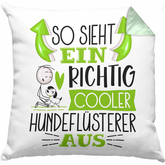 Hundeflüsterer Kissen mit Füllung 40x40 So Sieht Ein Richtig Cooler Hundeflüsterer Aus Geschenk Lustiger Spruch Geschenkidee (Grau) Grün Trendation