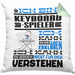 Keyboard-Spieler Geschenk Kissen mit Füllung 40x40 Geschenkidee für Keyboard-Spieler Geburtstag Lustig Ich Bin Keyboard-Spieler Ich Kann Es Dir Erklären Aber Nicht Für Dich Verstehen (Grau) Grün Trendation