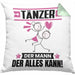 Tänzer Kissen mit Füllung 40x40 Geschenk für Tänzer Der Mann Der Alles Kann Geschenkidee zum Geburtstag (Grau) Grün Trendation