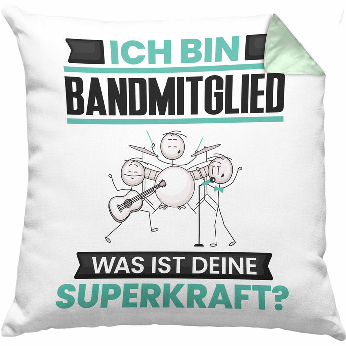Bandmitglied Kissen mit Füllung 40x40 Geschenk für Bandmitglied Geburtstag Lustiger Spruch Was Ist Deine Superkraft (Grau) Grün Trendation