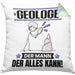 Geologe Kissen mit Füllung 40x40 Geschenk für Geologe Der Mann Der Alles Kann Geschenkidee zum Geburtstag (Grau) Grün Trendation