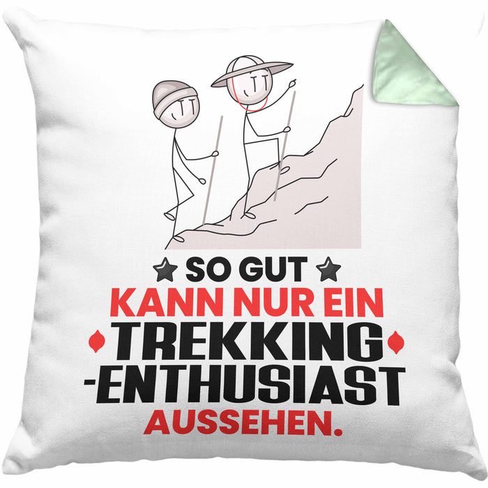 Trekking-Enthusiast Geschenk Kissen mit Füllung 40x40 So Gut Kann Nur Ein Trekking-Enthusiast Aussehen Geschenkidee (Grau) Grün Trendation
