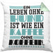 Hundebesitzer Kissen mit Füllung 40x40 Geschenk Leben Ohne Hund Wie Kaffee Ohne Koffein Geschenkidee Hunde Mama Frauchen Herrchen (Grau) Grün Trendation