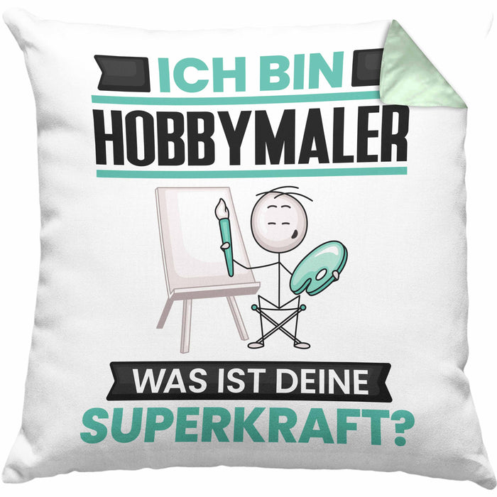 Hobbymaler Kissen mit Füllung 40x40 Geschenk für Hobbymaler Geburtstag Lustiger Spruch Was Ist Deine Superkraft (Grau) Grün Trendation