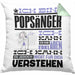 Popsänger Geschenk Kissen mit Füllung 40x40 Lustige Geschenkdiee für einen Popsänger Geburtstag Ich Bin Popsänger Ich Kann Es Dir Erklären Aber Nicht Für Dich Verstehen (Grau) Grün Trendation