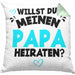 Heiratsantrag Kissen mit Füllung 40x40 Geschenk Lustiger Spruch Willst Du Meinen Papa Heiraten Geschenkidee Geburtstag (Grau) Grün Trendation