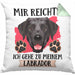 Labrador Besitzer Kissen mit Füllung 40x40 Geschenk Lustiger Spruch Geschenkidee Mir Reichts Ich Geh Zu Meinem Labrador (Grau) Grün Trendation