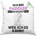 Paddler Geschenk Kissen mit Füllung 40x40 Lustiger Spruch Ich Bin Paddler Warum Weil Ich Es Kann Geschenkidee Bester Paddler Geburtstag (Grau) Grün Trendation