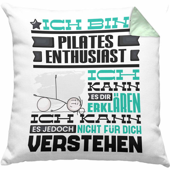 Pilates-Enthusiast Geschenk Kaffee-Kissen mit Füllung 40x40 Geschenkidee für Pilates-Enthusiast Ich Bin Pilates-Enthusiast Ich Kann Es Dir Erklären Jedoch Nicht Für Dich Verstehen Spruch Lustig (Grau) Grün Trendation