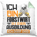 Forstwirt Ausbildung Kissen mit Füllung 40x40 Geschenk Ich Bin Forstwirt In Der Ausbildung Ich Darf Das Geschenkidee Spruch (Grau) Grün Trendation