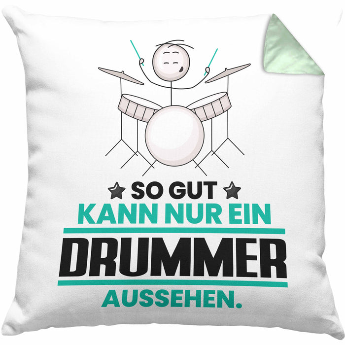 Drummer Geschenk Kissen mit Füllung 40x40 So Gut Kann Nur Ein Drummer Aussehen Geschenkidee (Grau) Grün Trendation