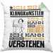 Klangkünstler Geschenk Kissen mit Füllung 40x40 Lustige Geschenkdiee für einen Klangkünstler Geburtstag Ich Bin Klangkünstler Ich Kann Es Dir Erklären Aber Nicht Für Dich Verstehen (Grau) Grün Trendation