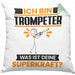 Trompeter Kissen mit Füllung 40x40 Geschenk für Trompeter Geburtstag Lustiger Spruch Was Ist Deine Superkraft (Grau) Grün Trendation