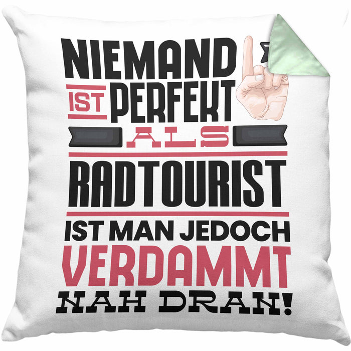Radtourist Geschenk Kissen mit Füllung 40x40 Lustige Geschenkidee für Radtourist Geburtstag Niemand Ist Perfekt Aber Als Radtourist Ist Man Nah Dran (Grau) Grün Trendation