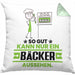 Bäcker Geschenk Kissen mit Füllung 40x40 So Gut Kann Nur Ein Bäcker Aussehen Geschenkidee (Grau) Grün Trendation