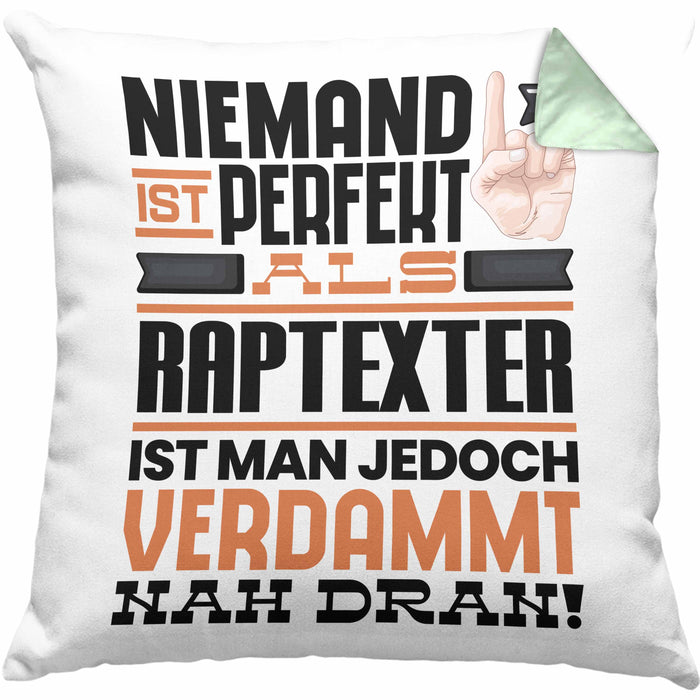 Raptexter Geschenk Kissen mit Füllung 40x40 Lustige Geschenkidee für Raptexter Geburtstag Niemand Ist Perfekt Aber Als Raptexter Ist Man Nah Dran (Grau) Grün Trendation