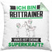 Reittrainer Kissen mit Füllung 40x40 Geschenk für Reittrainer Geburtstag Lustiger Spruch Was Ist Deine Superkraft (Grau) Grün Trendation