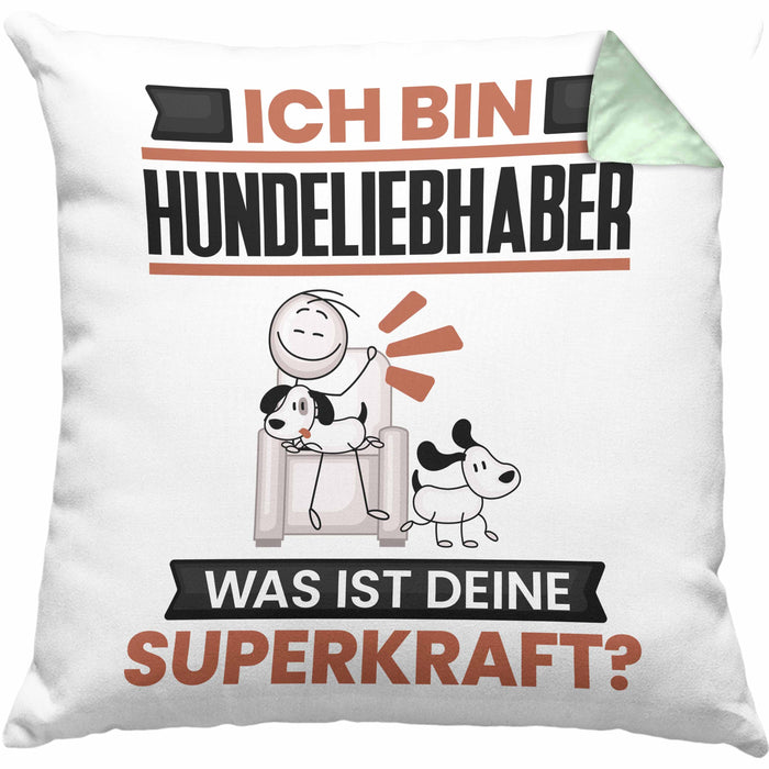 Hundeliebhaber Kissen mit Füllung 40x40 Geschenk für Hundeliebhaber Geburtstag Lustiger Spruch Was Ist Deine Superkraft (Grau) Grün Trendation