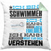 Schwimmer Geschenk Kaffee-Kissen mit Füllung 40x40 Geschenkidee für Schwimmer Ich Bin Schwimmer Ich Kann Es Dir Erklären Jedoch Nicht Für Dich Verstehen Spruch Lustig (Grau) Grün Trendation