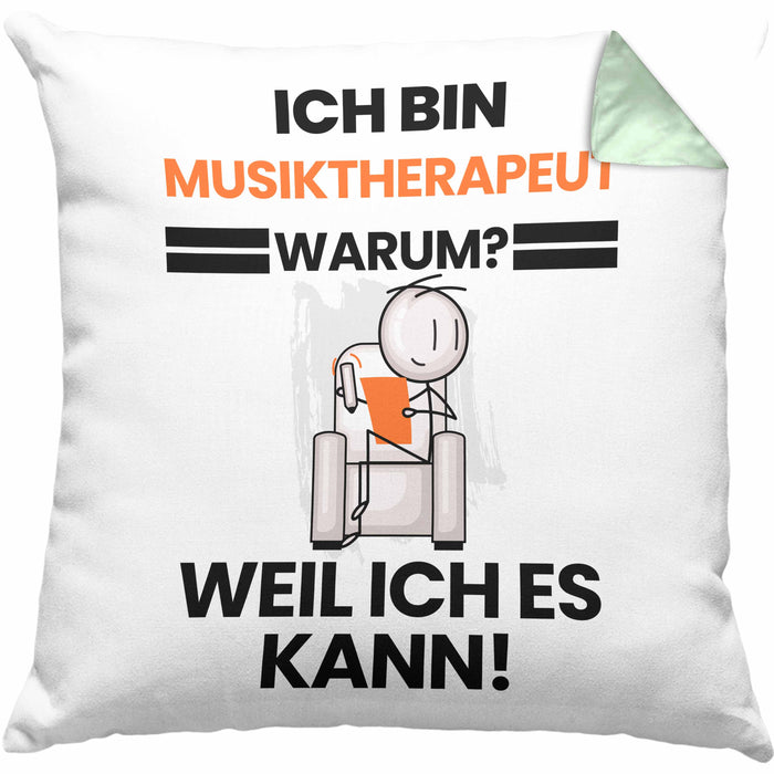 Musiktherapeut Geschenk Kissen mit Füllung 40x40 Lustiger Spruch Ich Bin Musiktherapeut Warum Weil Ich Es Kann Geschenkidee Bester Musiktherapeut Geburtstag (Grau) Grün Trendation