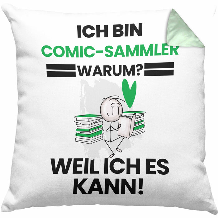 Comic-Sammler Geschenk Kissen mit Füllung 40x40 Lustiger Spruch Ich Bin Comic-Sammler Warum Weil Ich Es Kann Geschenkidee Bester Comic-Sammler Geburtstag (Grau) Grün Trendation