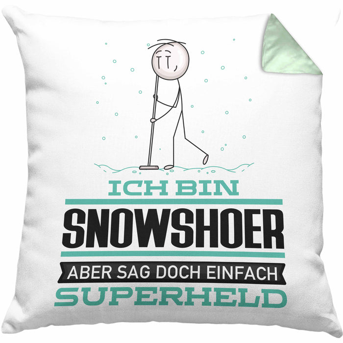 Snowshoer Geschenk Kissen mit Füllung 40x40 Ich Bin Snowshoer Aber Sag Doch Einfach Superheld Lustige Geschenkdiee für Snowshoer (Grau) Grün Trendation
