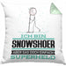 Snowshoer Geschenk Kissen mit Füllung 40x40 Ich Bin Snowshoer Aber Sag Doch Einfach Superheld Lustige Geschenkdiee für Snowshoer (Grau) Grün Trendation