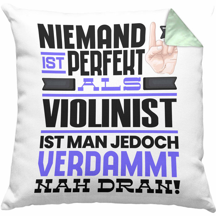 Violinist Geschenk Kissen mit Füllung 40x40 Lustige Geschenkidee für Violinist Geburtstag Niemand Ist Perfekt Aber Als Violinist Ist Man Nah Dran (Grau) Grün Trendation