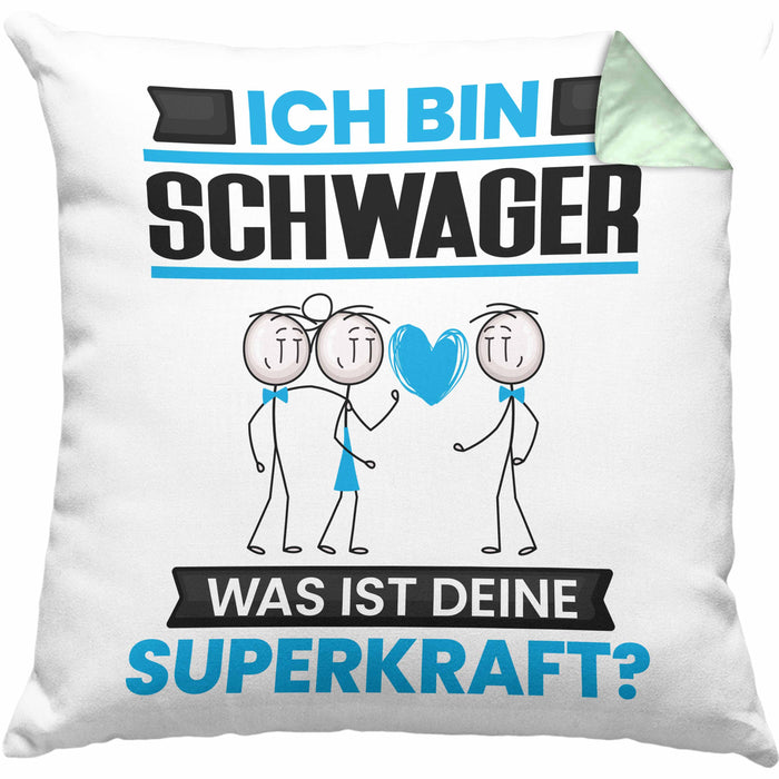 Schwager Kissen mit Füllung 40x40 Geschenk für Schwager Geburtstag Lustiger Spruch Was Ist Deine Superkraft (Grau) Grün Trendation