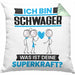 Schwager Kissen mit Füllung 40x40 Geschenk für Schwager Geburtstag Lustiger Spruch Was Ist Deine Superkraft (Grau) Grün Trendation