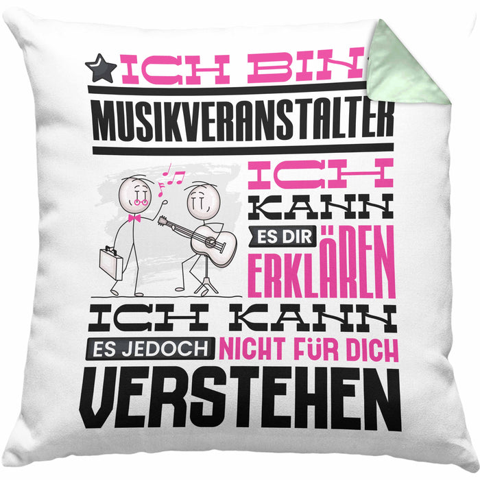 Musikveranstalter Geschenk Kissen mit Füllung 40x40 Lustige Geschenkdiee für einen Musikveranstalter Geburtstag Ich Bin Musikveranstalter Ich Kann Es Dir Erklären Aber Nicht Für Dich Verstehen (Grau) Grün Trendation