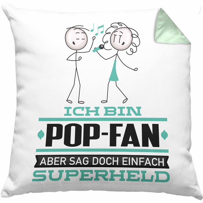 Pop-Fan Geschenk Kissen mit Füllung 40x40 Ich Bin Pop-Fan Aber Sag Doch Einfach Superheld Lustige Geschenkdiee für Pop-Fan (Grau) Grün Trendation