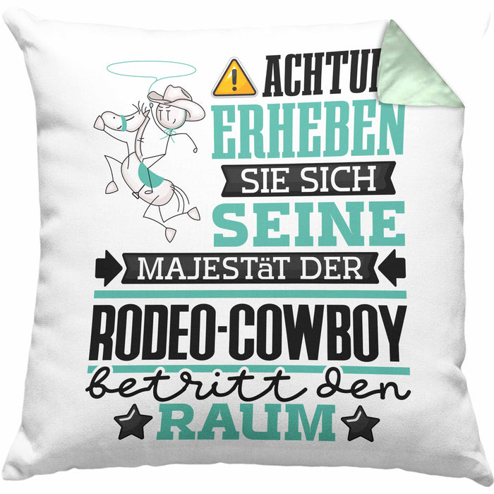 Rodeo-Cowboy Geschenk Kissen mit Füllung 40x40 Lustiger Spruch Erheben Sie Sich Der Rodeo-Cowboy Betritt den Raum (Grau) Grün Trendation