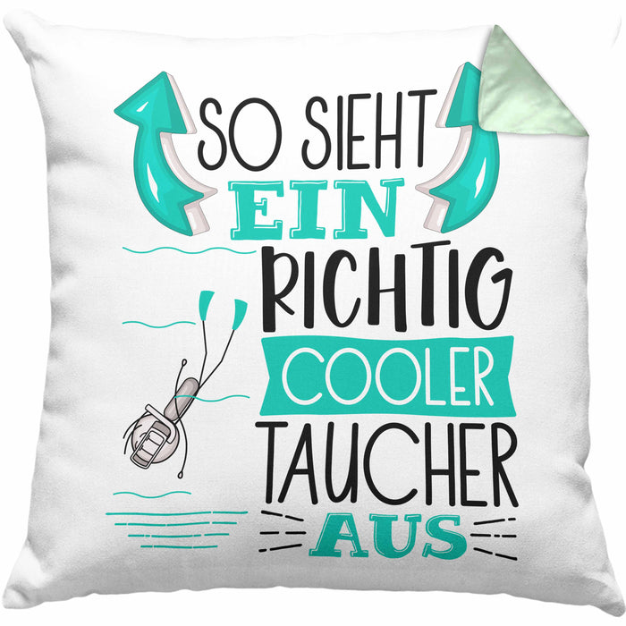 Taucher Kissen mit Füllung 40x40 Geschenk So Sieht Ein Richtig Cooler Taucher Aus Geschenkidee Spruch Lustig (Grau) Grün Trendation
