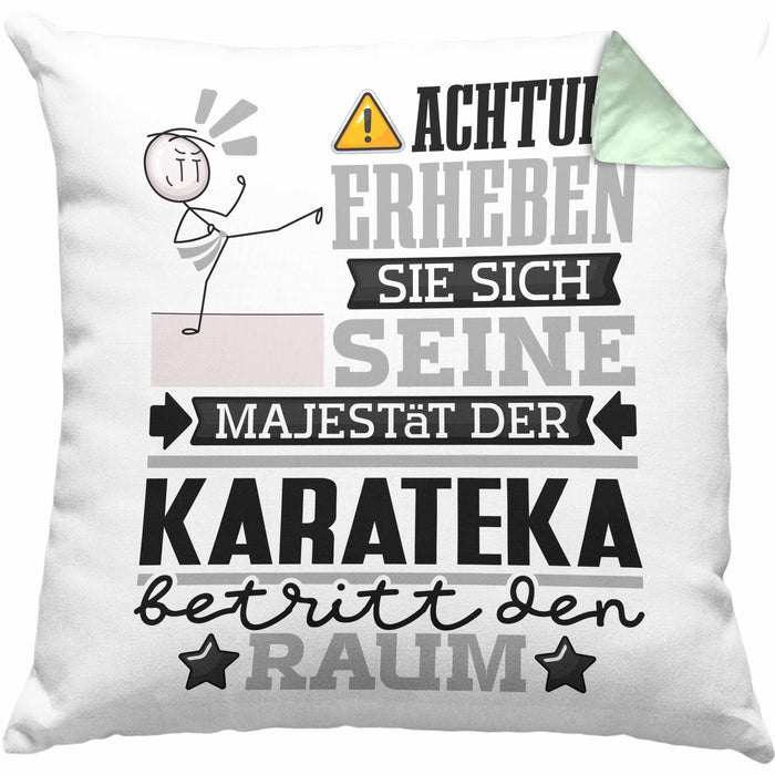 Karateka Geschenk Kissen mit Füllung 40x40 Lustiger Spruch Erheben Sie Sich Der Karateka Betritt den Raum (Grau) Grün Trendation
