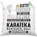 Karateka Geschenk Kissen mit Füllung 40x40 Lustiger Spruch Erheben Sie Sich Der Karateka Betritt den Raum (Grau) Grün Trendation