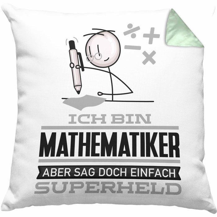 Mathematiker Geschenk Kissen mit Füllung 40x40 Ich Bin Mathematiker Aber Sag Doch Einfach Superheld Lustige Geschenkdiee für Mathematiker (Grau) Grün Trendation