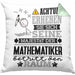 Mathematiker Geschenk Kissen mit Füllung 40x40 Lustiger Spruch Erheben Sie Sich Der Mathematiker Betritt den Raum (Grau) Grün Trendation