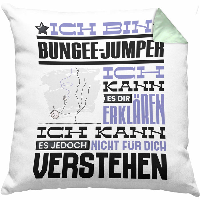 Bungee-Jumper Geschenk Kaffee-Kissen mit Füllung 40x40 Geschenkidee für Bungee-Jumper Ich Bin Bungee-Jumper Ich Kann Es Dir Erklären Jedoch Nicht Für Dich Verstehen Spruch Lustig (Grau) Grün Trendation