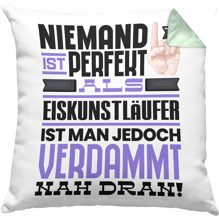 Eiskunstläufer Geschenk Kissen mit Füllung 40x40 Lustige Geschenkidee für Eiskunstläufer Geburtstag Niemand Ist Perfekt Aber Als Eiskunstläufer Ist Man Nah Dran (Grau) Grün Trendation