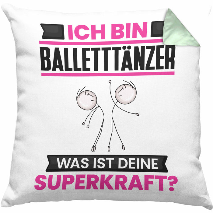 Balletttänzer Kissen mit Füllung 40x40 Geschenk für Balletttänzer Geburtstag Lustiger Spruch Was Ist Deine Superkraft (Grau) Grün Trendation