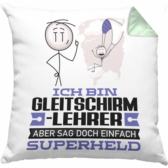 Gleitschirmlehrer Geschenk Kissen mit Füllung 40x40 Ich Bin Gleitschirmlehrer Aber Sag Doch Einfach Superheld Lustige Geschenkdiee für Gleitschirmlehrer (Grau) Grün Trendation